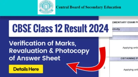 CBSE Class 12 Result 2024 Verification Opens