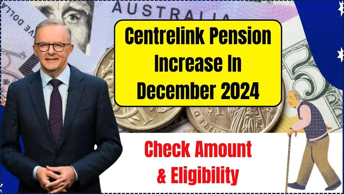 Am I Eligible for the Centrelink Pension Increase in December 2024?