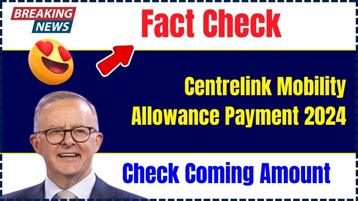 Centrelink Mobility Allowance Payment 2024: Amount and Eligibility Details