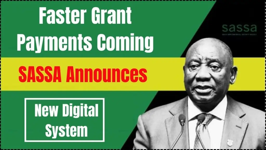 Faster Grant Payments with SASSA's Digital Upgrade