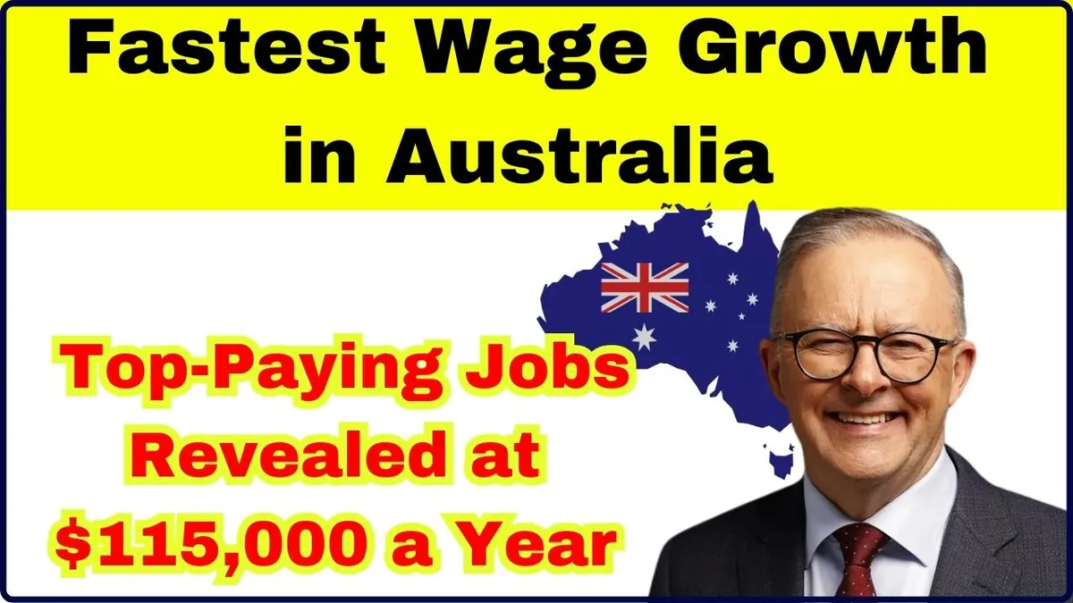 Top Jobs with Fastest Wage Growth in Australia - Earn $115,000 a Year