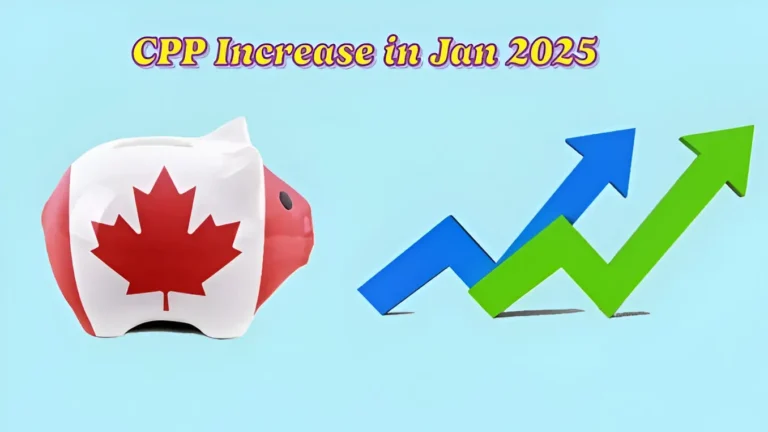 How Much Will CPP Increase in January 2025?