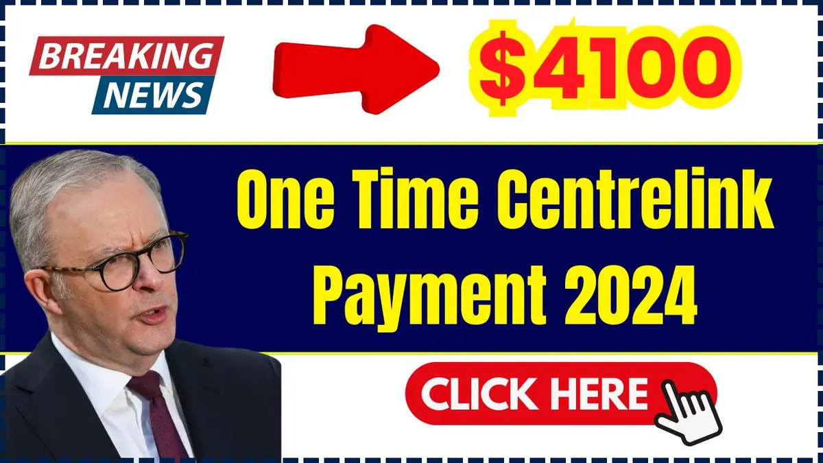 Are You Eligible for the $4100 Centrelink Payment in 2024