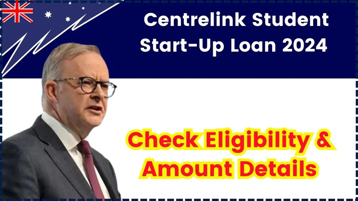 Centrelink Student Start-Up Loan 2024