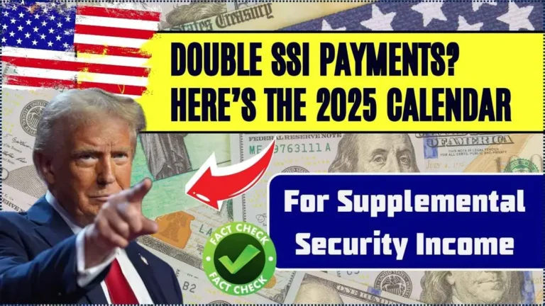 Double SSI Payments in 2025? Check the Full Supplemental Security Income Calendar