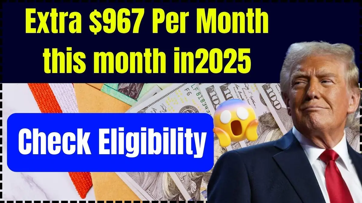 Extra $967 Monthly Payment for Retirees in 2025