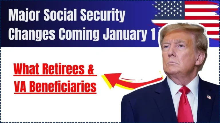 Social Security Changes Starting January 1- What Retirees and VA Beneficiaries Should Know