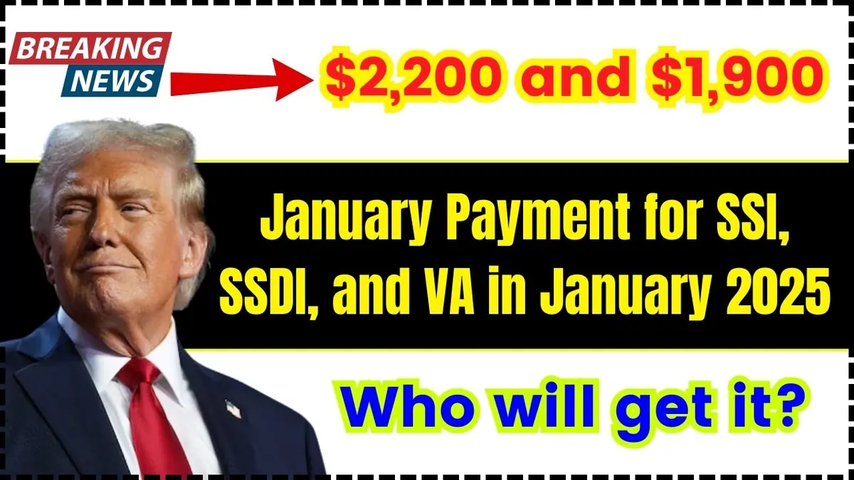 Who Will Receive the $2200 and $1900 Payments in January 2025?